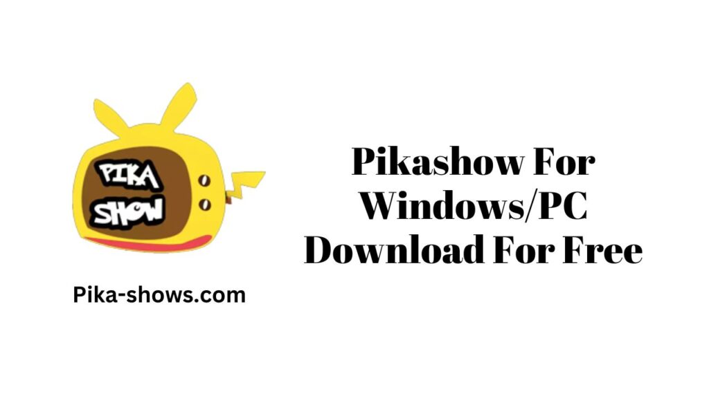 Pikashow For Windows
